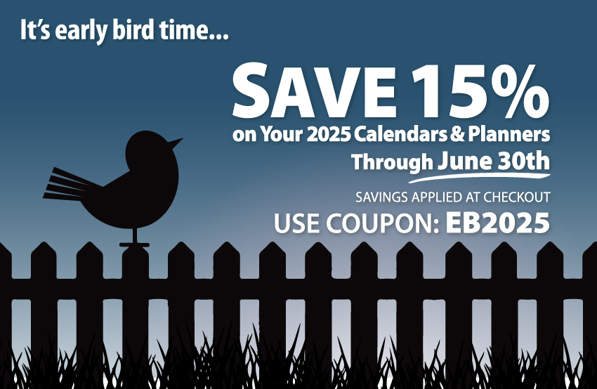 2025 Calendars 15% OFF Early Bird Discount